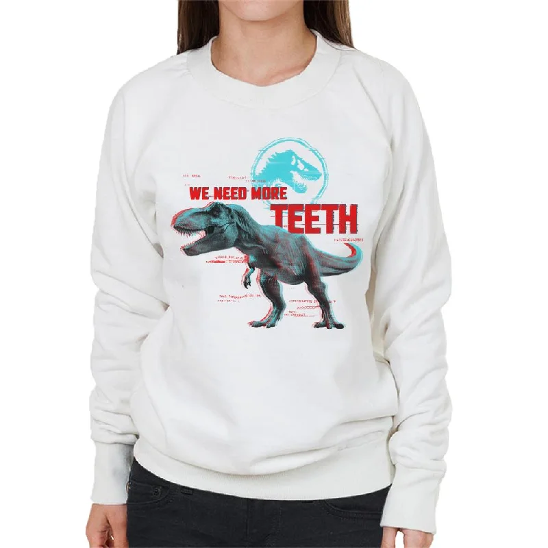 Jurassic Park T Rex We Need More Teeth Women's Sweatshirt Hoodie with Hem Drawcord Adjustable Customizable