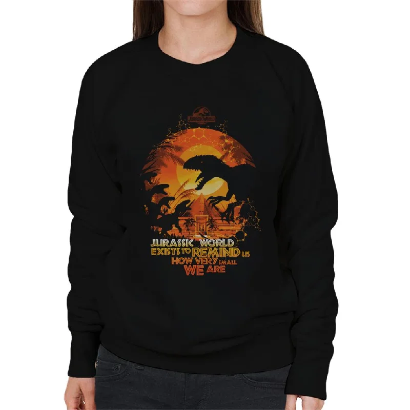 Jurassic Park Exists To Remind Us How Very Small We Are Women's Sweatshirt Hoodie Jacket Zipper Layering