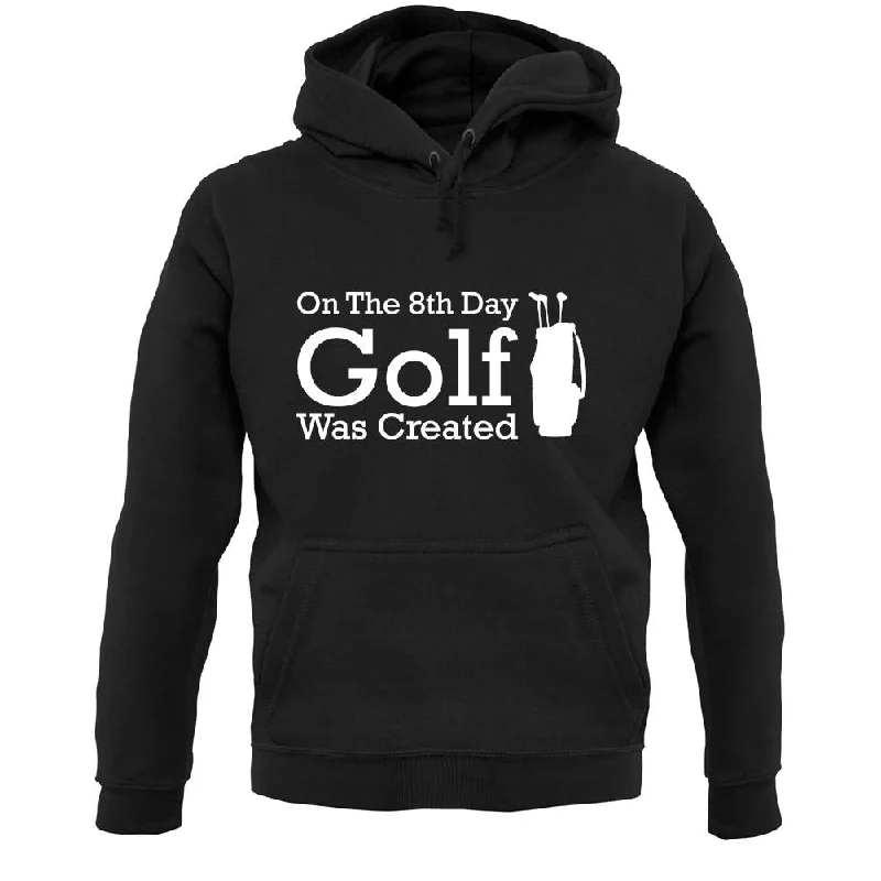 On The 8th Day Golf Was Created Unisex Hoodie Hoodie with Hidden Zipper Minimalist Clean